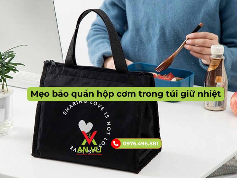 Mẹo bảo quản hộp cơm trong túi giữ nhiệt không bị rò rỉ, tránh mùi
